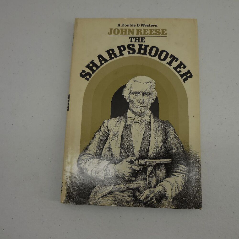 The Sharpshooter By John Reese Double D Western First 1st Edition Hardcover HCDJ